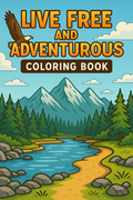 Live Free and Adventurous Coloring Book – Digital PDF
